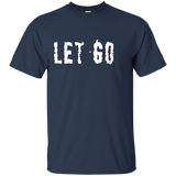 Let Go Let God Spiritual Inspirational Tee Shirt