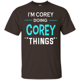 I'm Corey Doing Corey Things Funny First Name T-shirt_black=