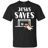 Jesus Saves - Soccer - Goalie - Funny Jesus Shirt