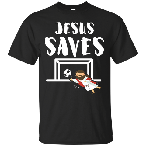 Jesus Saves - Soccer - Goalie - Funny Jesus Shirt