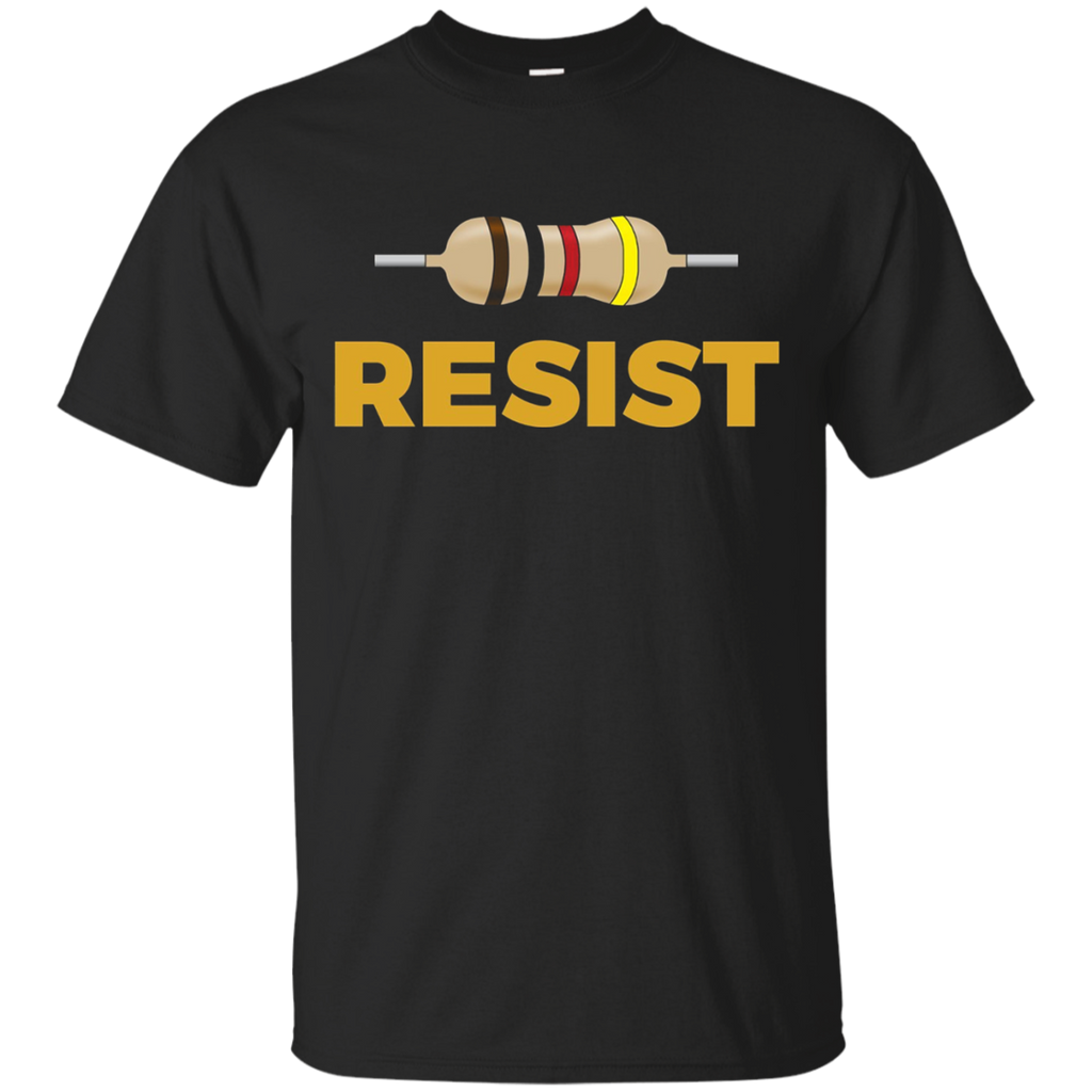 Resist! Funny Electronic and Science Geek Tshirt_Black
