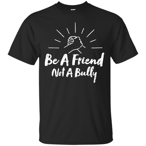 Anti-bullying T-shirt Be A Friend Not A Bully_black=