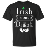 Irish I Could Drink T Shirt Funny Maternity Shirt
