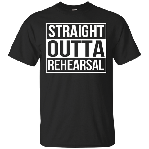 Straight Outta Rehearsal - Theatre Shirts - Theatre Gifts_Black