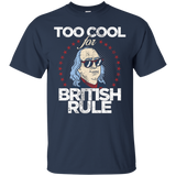 Too Cool For British Rule 4th of July T-Shirt_Black