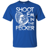 Shoot Em In The Pecker Turkey Hunting Gift T-shirt=