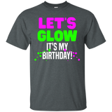 Let's Glow Party It's My Birthday Kids T Shirt