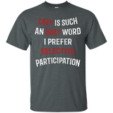 Lazy Is Such An Ugly Word Selective Participation