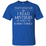 I Read Mysteries And I Know Things Book Lovers Shirt_black=