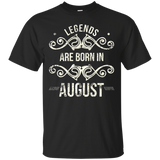 Original Legends Are Born In August T Shirt_Black