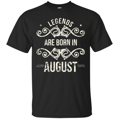 Original Legends Are Born In August T Shirt_Black