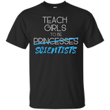 Teach Girls to Be Scientists Girl Empowerment Shirt_Black