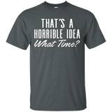 That's A Horrible Idea - What Time - T-shirt_Black