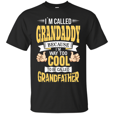 I'm Grandaddy And I'm Way Too Cool To Be Called Grandfather