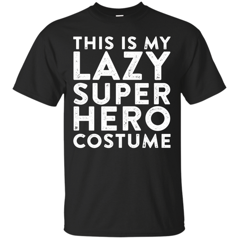 mifunneycraft - THIS IS MY LAZY SUPER HERO COSTUME t shirts_Black