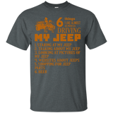 6 Think I Like Almost As Much As Driving My Jeep T Shirt_black=