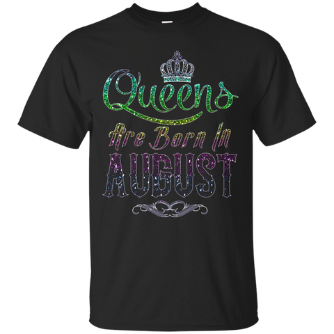 Queens Are Born In August Birthday TShirt_Black