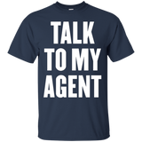 talk to my agent t shirt_Black