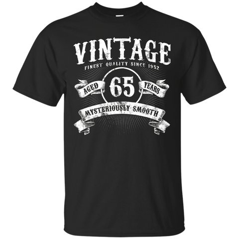 Vintage Quality Born In 1952 Aged 65 Years T-Shirt_Black