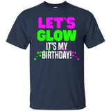 Let's Glow Party It's My Birthday Kids T Shirt