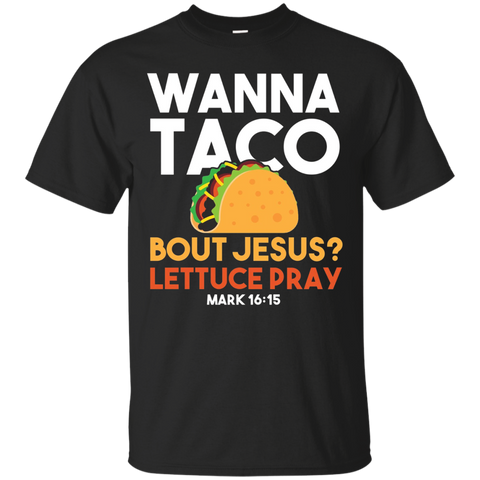 Taco Shirt Wanna Taco Bout Jesus Christian T-Shirt_Black