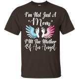 I'm Not Just A Mom, I'm The Mother Of An Angel Tshirt_black=