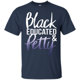 Womens Black Educated And Petty Black Pride Shirt_Black