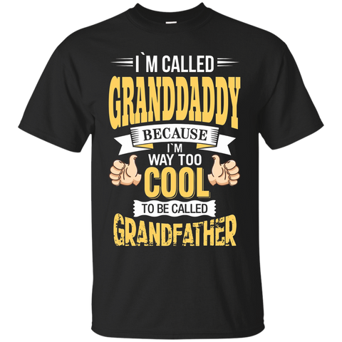 I'm Granddaddy And I'm Way Too Cool To Be Called Grandfather