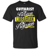 Guitarist By Passion Librarian By Profession T Shirt_black