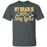 My Brain is 80% Song Lyrics T-Shirt Funny Music Lovers Tee_Black
