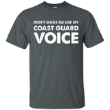 Dont Make Me Use My Coast Guard Voice T Shirt, Us Veteran_black