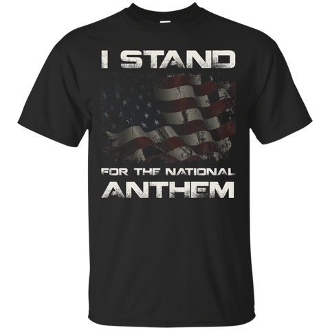 I Stand For The National Anthem Shirt_black