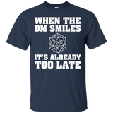 When The DM Smiles It's Already Too Late Gamer Gift T-Shirts_Black