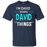 I'm David Doing David Things Funny First Name T-shirt_black=