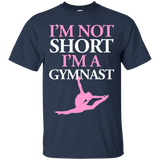 I'm Not Short I'm A Gymnast Women's Gymnastics