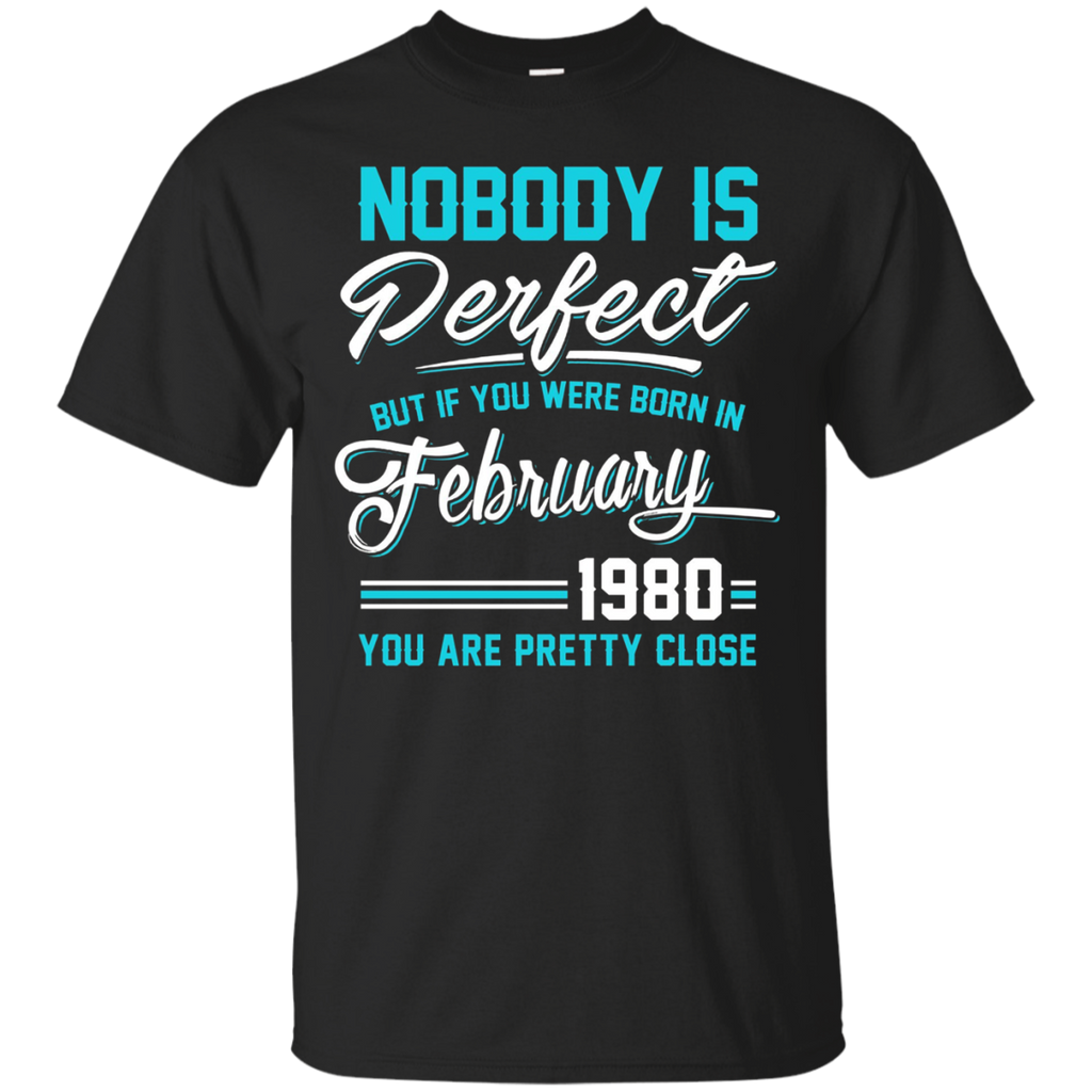 Nobody Is Perfect February 1980 T-shirt 38th Birthday_Black