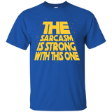 The Sarcasm Is Strong T-shirt With This One_Black