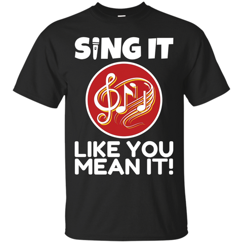 Singing Show Choir T-shirt - Sing It Like You Mean It_black=