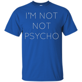 Womens I'm Not Not Psycho Shirt - Funny Women's T-shirt_Black