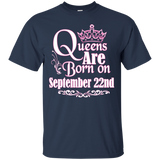 Queens Are Born On September 22nd Funny Birthday T-Shirt_Black