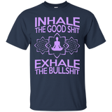Inhale The Good Shit Exhale The Bullshit Meditation
