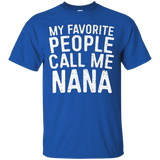 Womens My Favorite People Call Me Nana T-Shirt Cute Mother Gift_Black