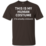 This Is My Human Costume I'm Actually A Unicorn Tshirt Funny_black=