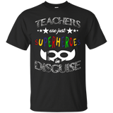 Teachers are Superheroes in Disguise T-Shirt Funny Gifts_Black