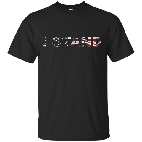 I Stand For The National Anthem Patriotic Flag T-shirt_black