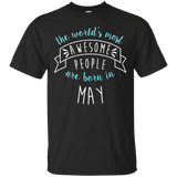 The World's Most Awesome People May Shirt, Birthday Gift_Black