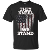 They Kneel We Stand Patriotic Usa T-shirt_black=