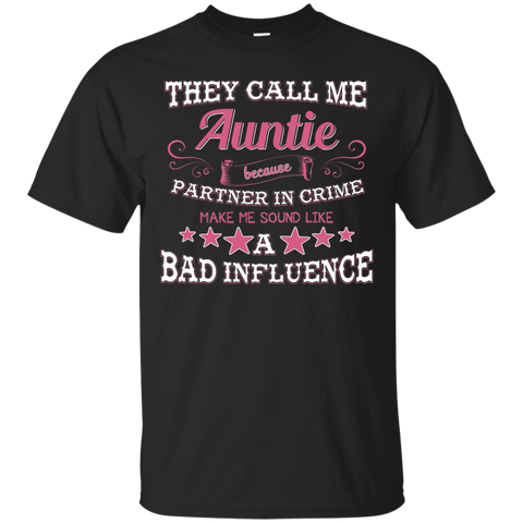 They Call Me Auntie Because Partner In Crime T Shirt_black=