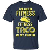 I'm Into Fitness, Fitness Taco In My Mouth Tshirt, Gym Funny