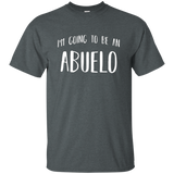 I'm Going To Be An Abuelo Spanish Future Grandfather
